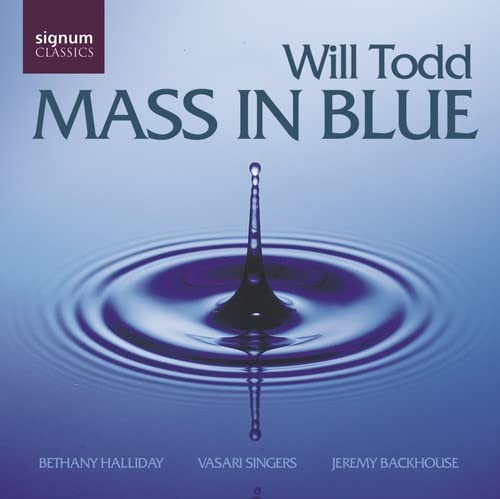 CD cover for "Mass in Blue" by Will Todd, featuring a water droplet.