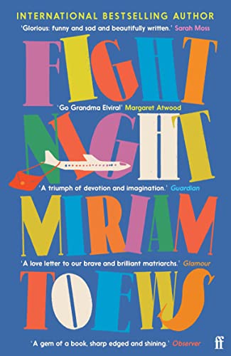 Book cover with large, multi-colored letters spelling Fight Night Miriam Toews on blue background.
