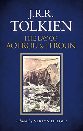 Book cover: "The Lay of Aotrou and Itroun" by J.R.R. Tolkien, coastal scene.