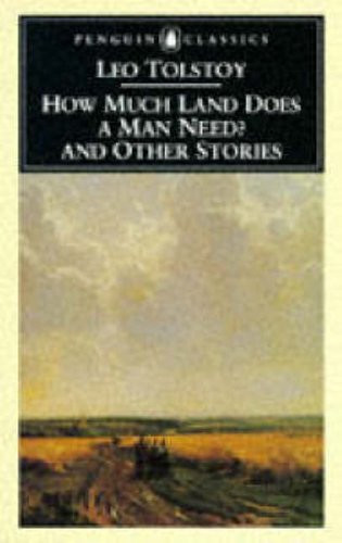 Penguin Classics book cover: "How Much Land Does a Man Need?" by Leo Tolstoy.