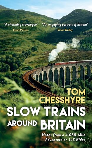 Book cover: steam train on a viaduct, green hills, title "Slow Trains Around Britain".