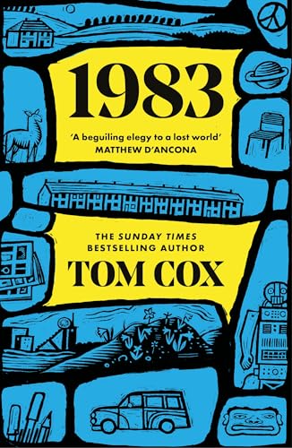 Book cover titled 1983 by Tom Cox with blue and yellow illustrated vignettes.
