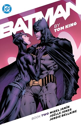 Batman and Catwoman embrace on the cover of “Batman by Tom King Book Two.”