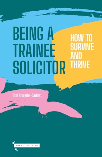 Book cover: "Being a Trainee Solicitor" with abstract blue, yellow, and pink paint strokes.