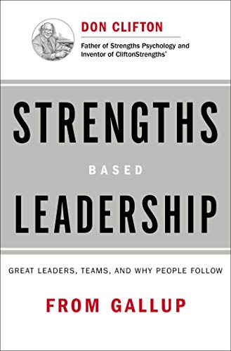 Book cover: "Strengths Based Leadership" with author Don Clifton’s portrait.