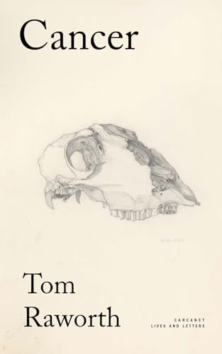 Book cover titled Cancer by Tom Raworth featuring a pencil sketch of a skull.