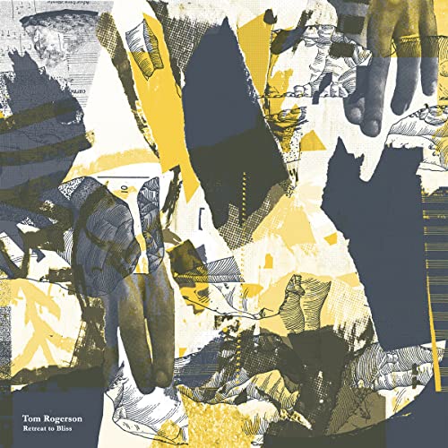 Abstract collage album cover for Tom Rogerson’s “Retreat To Bliss” CD.