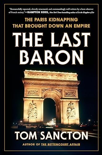 Book cover: “The Last Baron” with image of the Arc de Triomphe.