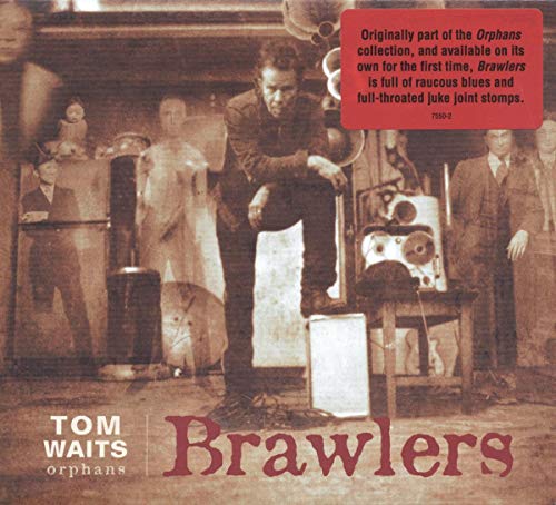 CD cover for Tom Waits’ “Brawlers” featuring a sepia-toned vintage photo.