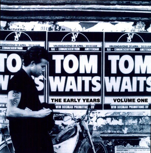 Tom Waits album cover, "Early Years Vol.1," with a man and motorcycle.