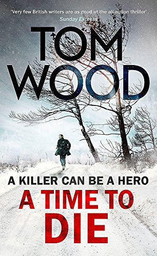 Book cover: snowy landscape, silhouetted man walking, bold red title "A Time to Die".