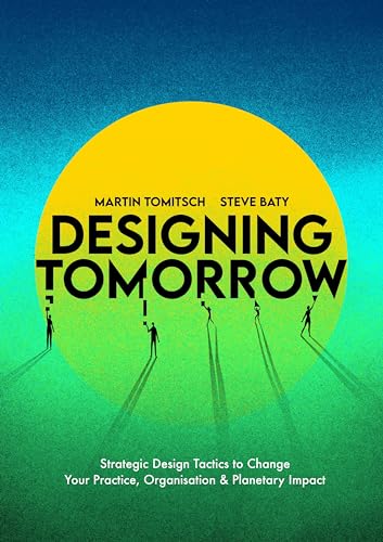 Book cover: "Designing Tomorrow" with a large yellow circle and silhouetted figures.