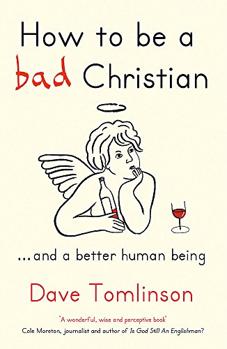 Book cover: "How to be a bad Christian" with angel illustration.