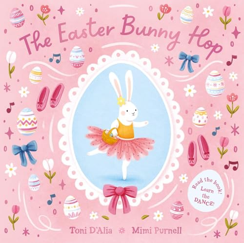 Book cover: bunny ballerina in pink tutu with Easter eggs and flowers.