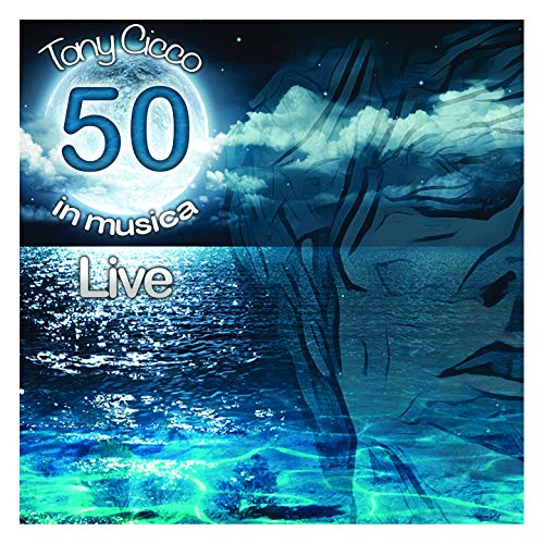 CD cover for Tony Cicco’s “50 In Musica Live” with blue and white imagery.