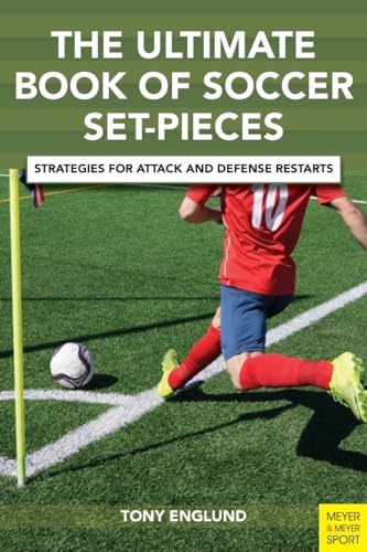Book cover with soccer player on a green field, titled "The Ultimate Book of Soccer Set-Pieces".