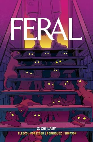 Comic book cover: "Feral Volume 2: Cat Lady" featuring many cats.