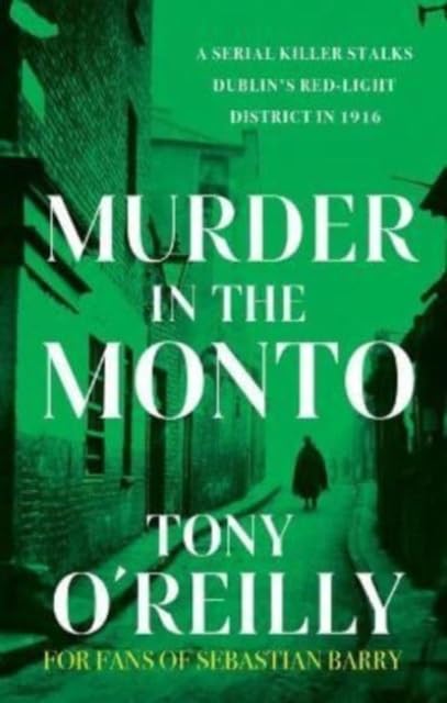 Book cover: “Murder in the Monto” with a dark alley scene.