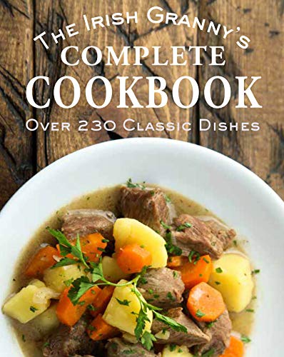 Cookbook cover featuring Irish stew in a white bowl, text reads "The Irish Granny's Complete Cookbook".