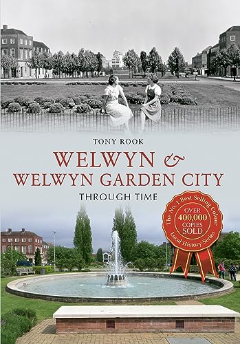 Book cover: "Welwyn & Welwyn Garden City Through Time" with historical photos.