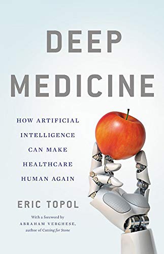 Book cover: “Deep Medicine” with robotic hand holding a red apple.