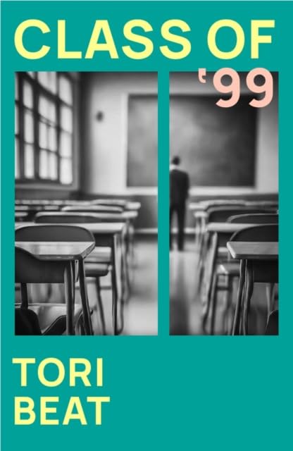 Book cover for "Class of '99" with a classroom scene and teal background.