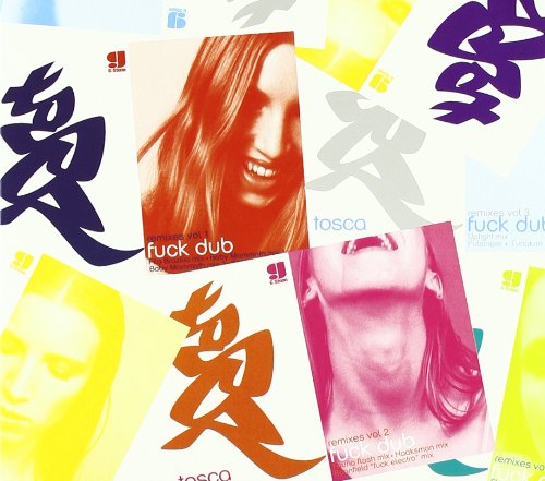 CD cover for “Tosca - Fuck Dub” featuring a woman’s face and bold text.