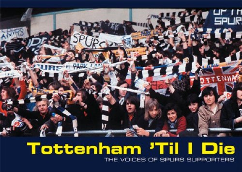 Crowd of Tottenham Hotspur fans waving flags and scarves, book cover.