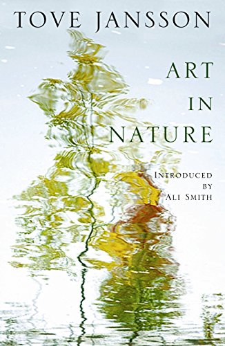 Book cover: "Art in Nature" by Tove Jansson, featuring blurred foliage.