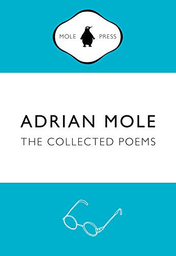 Book cover: “Adrian Mole: The Collected Poems” with mole and glasses.