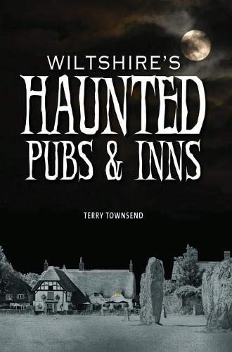 Book cover: "Wiltshire's Haunted Pubs & Inns" with a moonlit landscape.