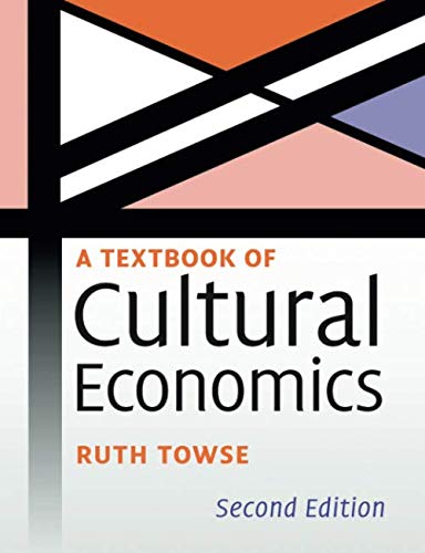Book cover: "A Textbook of Cultural Economics" by Ruth Towse, second edition.