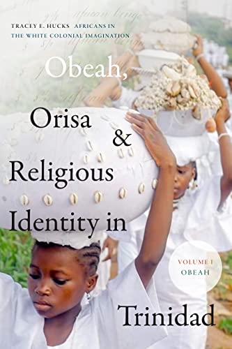Book cover: “Obeah, Orisa & Religious Identity in Trinidad” with figures.