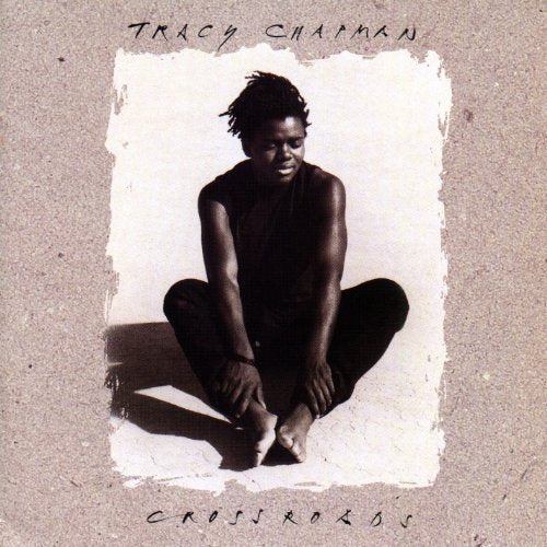 Tracy Chapman album cover, "Crossroads," featuring a seated portrait.