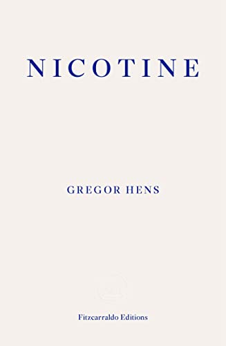 Book cover with the title Nicotine and author Gregor Hens in blue on cream.