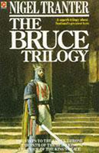 Book cover for The Bruce Trilogy by Nigel Tranter featuring a medieval king.