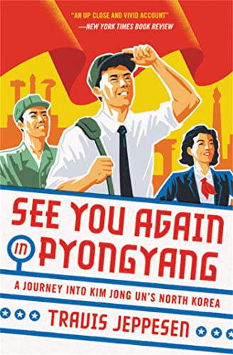 Book cover: stylized illustration of people, title "See You Again in Pyongyang".