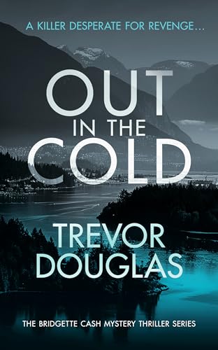 Book cover: “Out In The Cold” by Trevor Douglas, with snowy mountains and city lights.