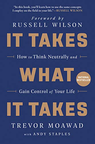 Book cover: "It Takes What It Takes" by Trevor Moawad and Andy Staples.