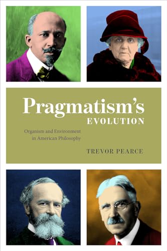 Book cover with portraits and title: "Pragmatism’s Evolution.