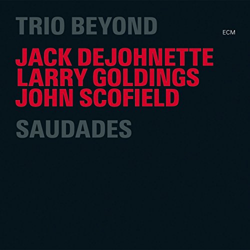CD cover for Trio Beyond’s “Saudades” with artist names in red text.