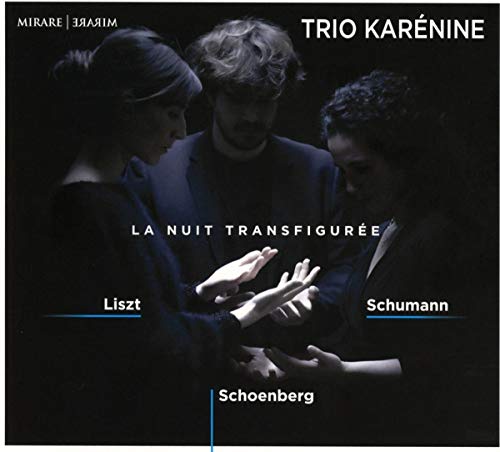 Trio Karenine - Trio Karénine: La Nuit Transfigurée [CD]