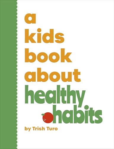 Book cover with orange text reading “A Kids Book About Healthy Habits”.