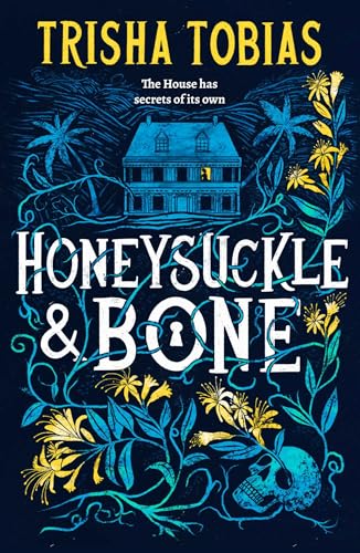 Book cover: a dark house, honeysuckle, a skull, and bold lettering.