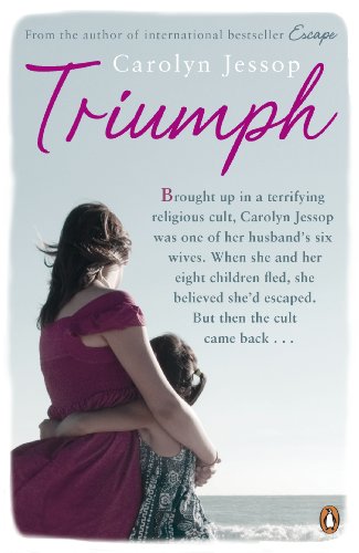 Book cover for "Triumph" by Carolyn Jessop, showing woman and child.