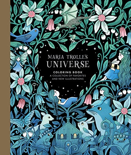 Cover of Maria Trolle's Universe coloring book featuring whimsical illustrations of creatures and flowers.