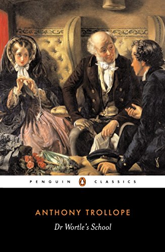 Book cover: "Dr Wortle's School" by Anthony Trollope, featuring a painted scene.