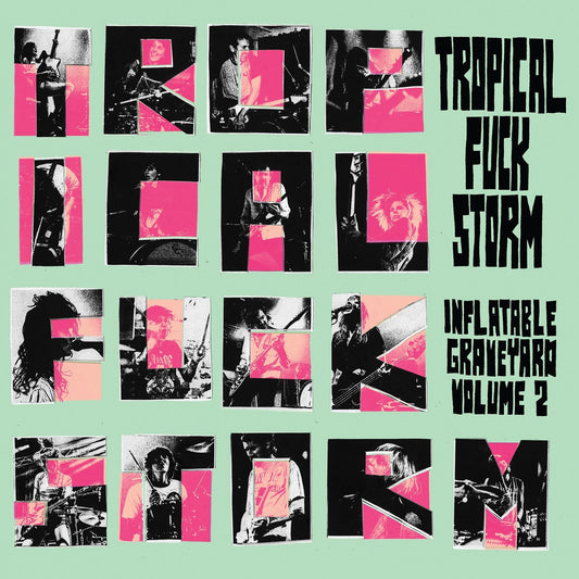 Album cover for Tropical Fuck Storm's "Inflatable Graveyard Vol. 2" with collage imagery.