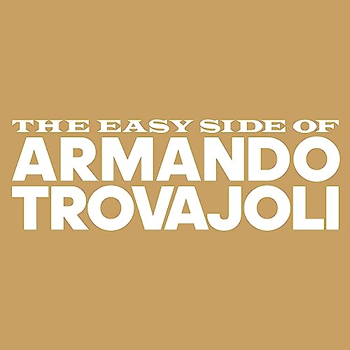 CD cover for "The Easy Side Of Armando Trovajoli" with gold background.