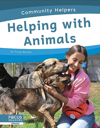 Book cover: girl hugging two dogs, titled "Helping with Animals".